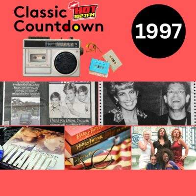 A collage with a radio, cassette tapes, a 1997 label, tributes to Princess Diana and Elton John, Titanic and Harry Potter books, Spice Girls, and hints of planetary shifts—promoting HOT 102.7 FM’s epic 1997 music countdown.