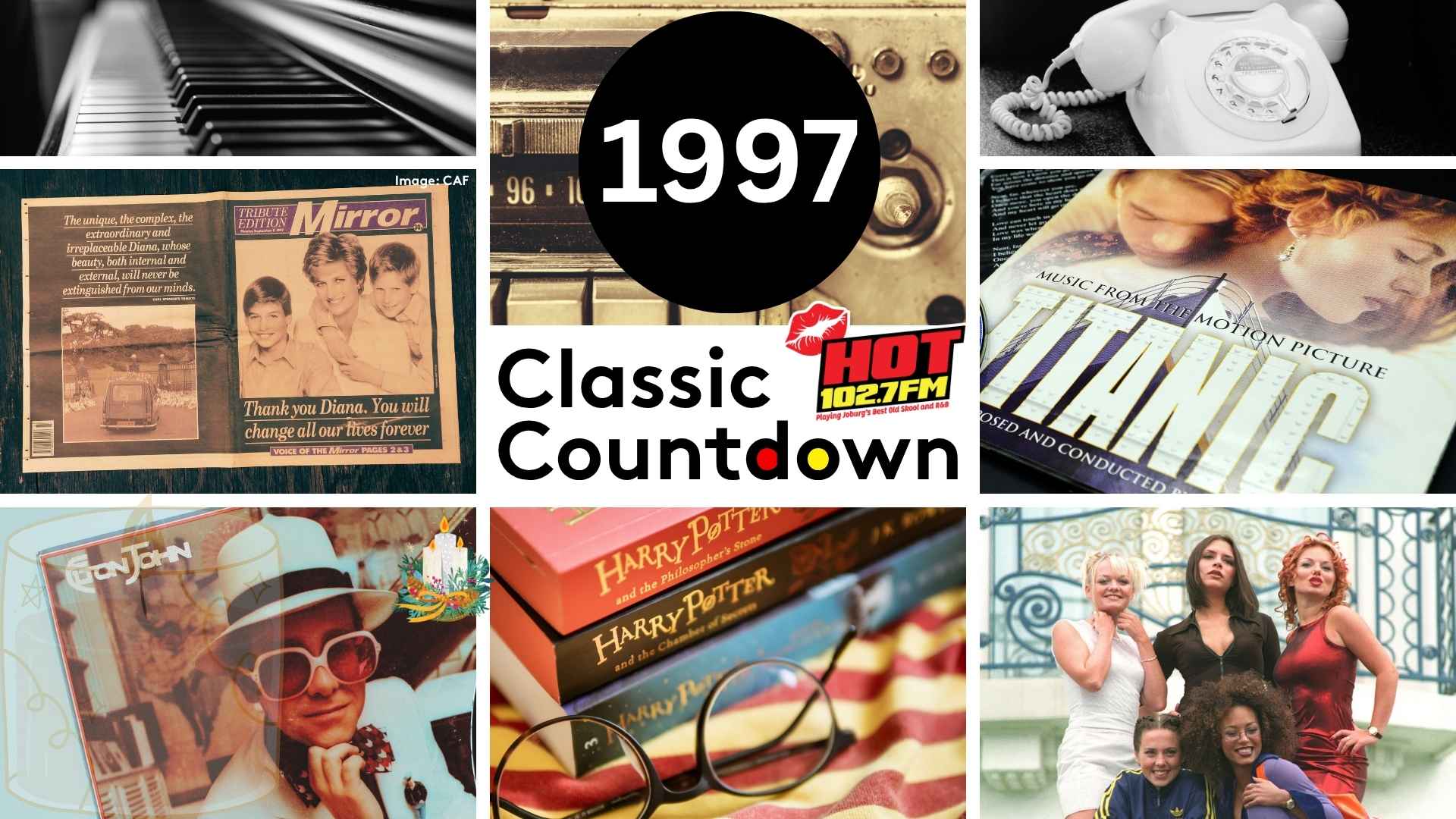 A collage of 1997 pop culture: piano keys, a rotary phone, Titanic soundtrack CD, Elton John, Harry Potter books, a Princess Diana tribute magazine, and Spice Girls—set against the backdrop of planetary shifts—with 1997 Classic Countdown in the center.