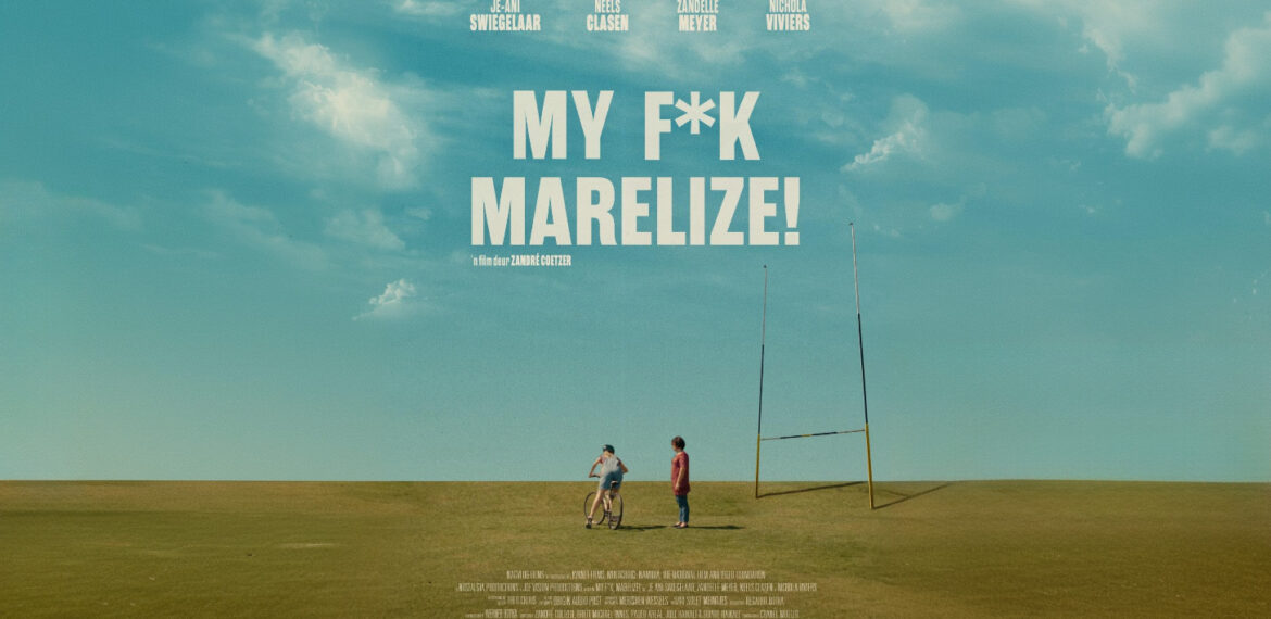 Two people stand on a vast grassy field near rugby goalposts under a blue sky. Large white text over the sky reads, MY F*K MARELIZE! with film credits and actor names above and below.