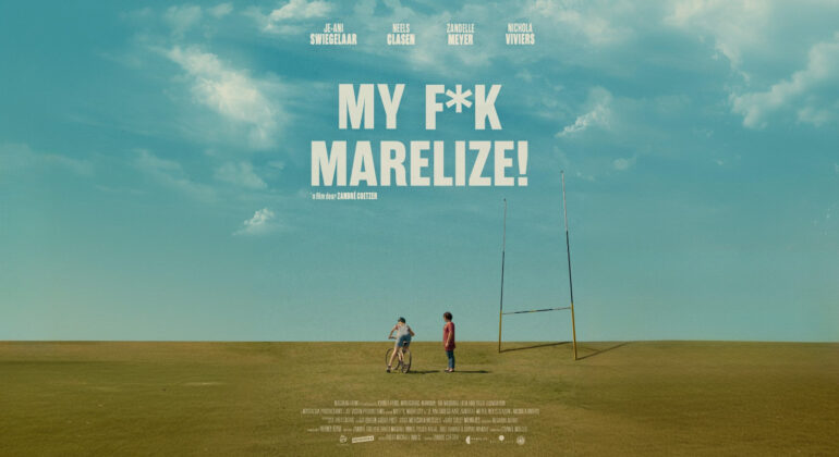 Two people stand on a vast grassy field near rugby goalposts under a blue sky. Large white text over the sky reads, MY F*K MARELIZE! with film credits and actor names above and below.