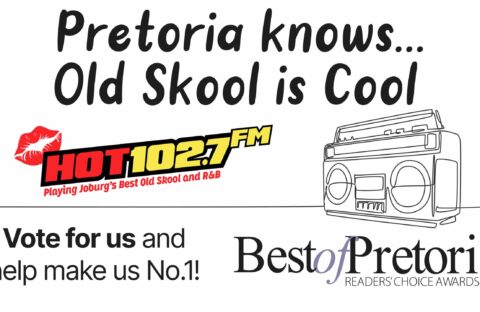 Promotional image for HOT 102.7 FM, featuring a red lipstick kiss, a radio illustration, and the text Pretoria knows… Old Skool is Cool. Vote for us and help make us No. 1! Best of Pretoria Readers Choice Awards 2025.