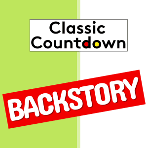 A graphic with Classic Countdown in black text, the word down highlighted in yellow, red, and black, above a bold red banner reading BACKSTORY on a split green and white background.