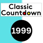 A graphic with a split turquoise and white background features the text Classic Countdown above a large black circle containing 1999 in white, evoking the nostalgia of mixtapes. The letters o and d in Countdown are yellow and red, respectively.