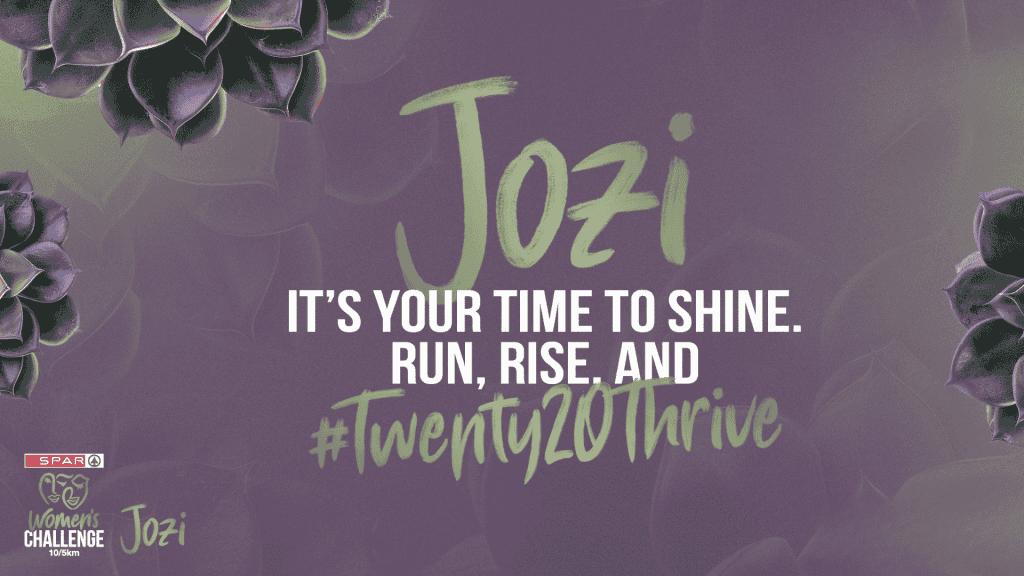 Purple and green graphic with succulents and a splash of vinegar-inspired freshness in the corners. Text reads: Jozi. It’s your time to shine. Run, rise, and #twenty20thrive. SPAR Womens Challenge Jozi logo appears at the bottom left.