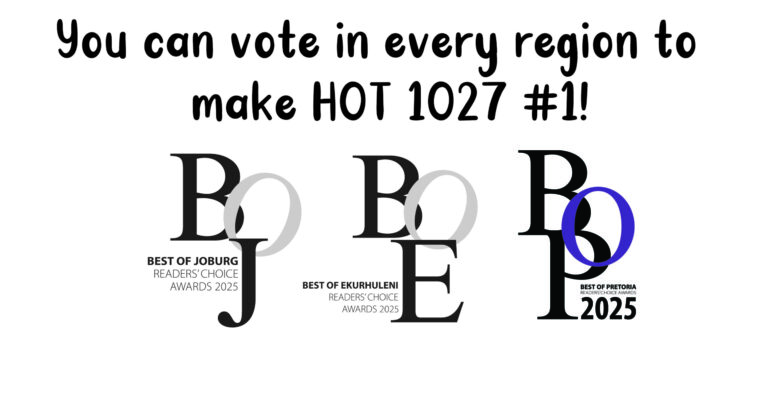 Text reads: “You can vote in every region to make HOT 1027 #1!” Above three award logos: Best of Joburg Readers’ Choice Awards 2025, Best of Ekurhuleni Readers’ Choice Awards 2025, and Best of Pretoria 2025. Show your fandom and help us win!.