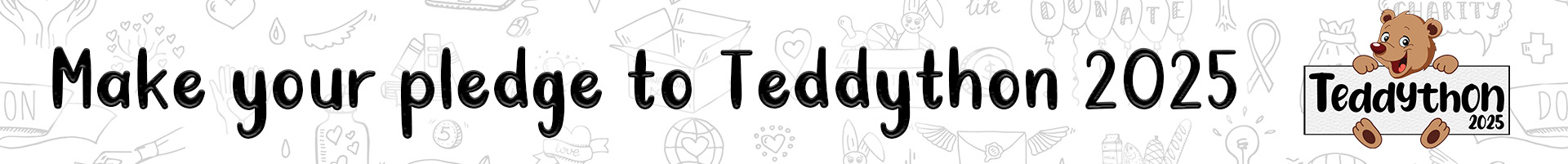 Banner with the text Make your pledge to Teddython 2025 in playful font, featuring a cartoon teddy bear holding a sign that says Teddython 2025 on the right. Light doodles decorate the background—advertise with HOT 1027 and join the fun!.