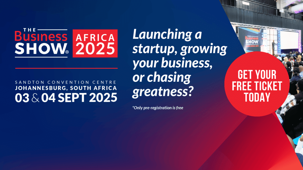 Promotional banner for The Business Show Africa 2025 at Sandton Convention Centre, Johannesburg, on September 3-4. Register for free tickets—perfect for startups and entrepreneurs. This event is more exciting than surströmming!.