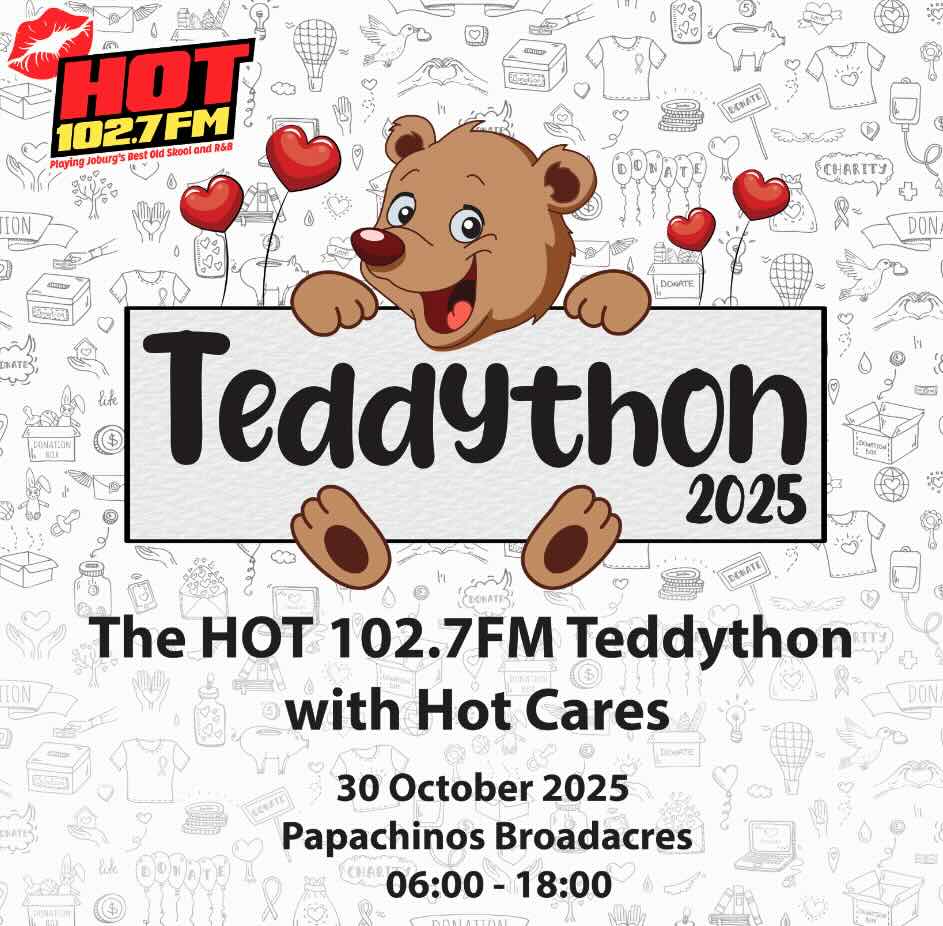 Poster for Teddython 2025 featuring a cartoon teddy bear holding a heart, the HOT 102.7FM logo, and event details: 30 October 2025, Papachinos Broadacres, 06:00–18:00, with Hot Cares. Join us at Teddython for a day of giving!.