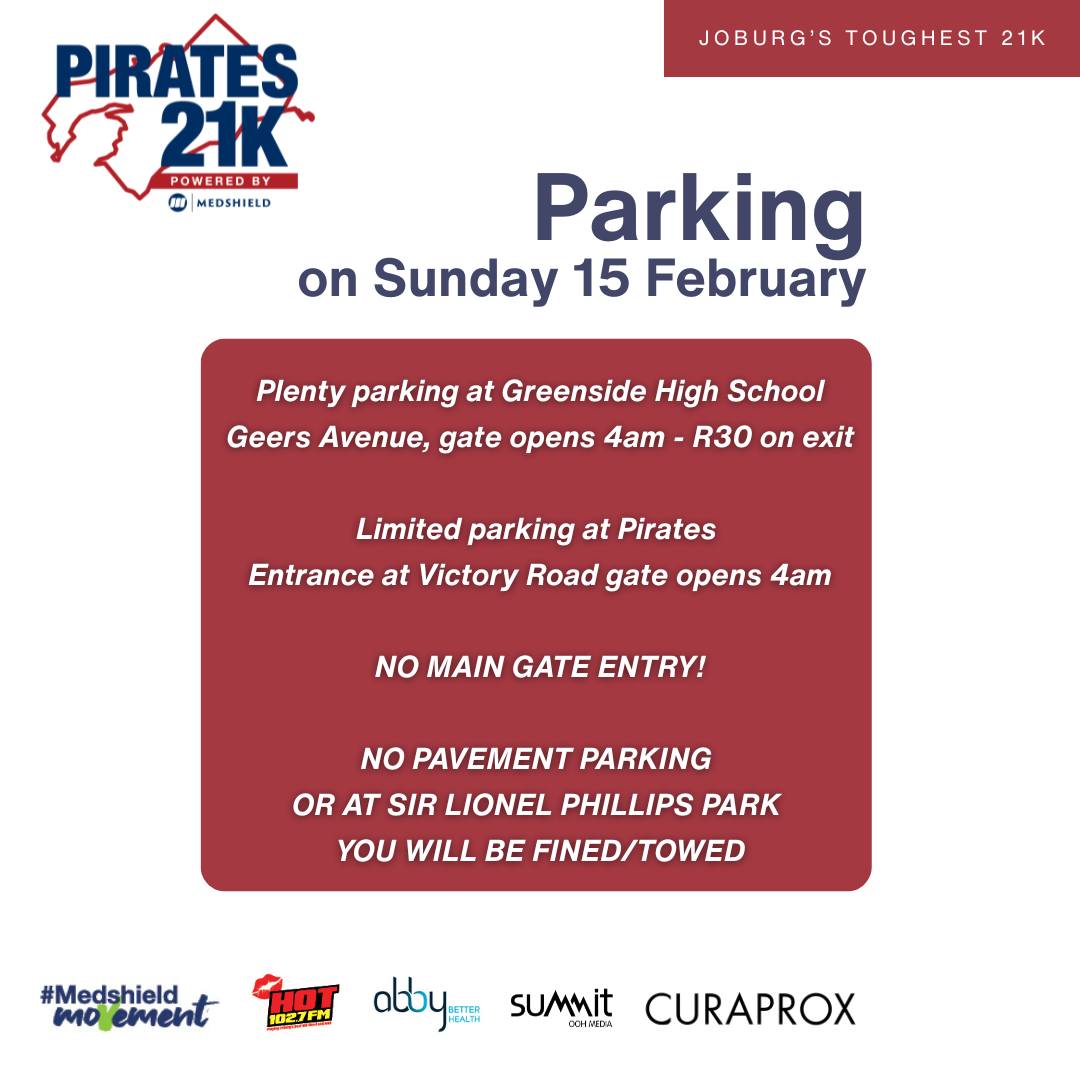 Event parking instructions for Pirates 21K on Sunday, 15 February: Ample parking at Greenside High School for R30, limited parking at Pirates, and no pavement parking allowed. Die Kantoor logos featured at the bottom.