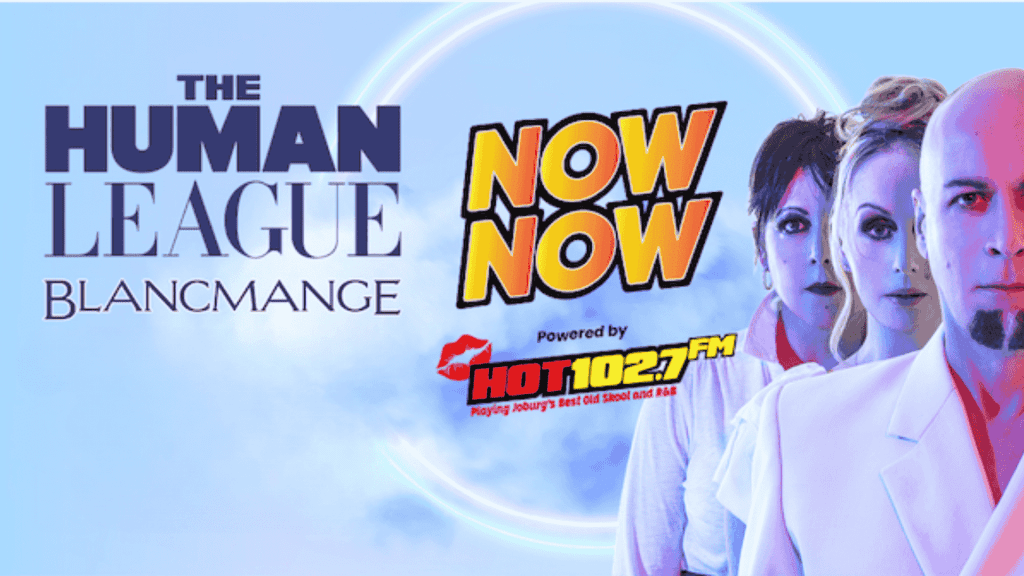 Promotional poster featuring Human League and Blancmange, with bold text Now Now and Powered by Hot 102.7 FM, alongside three band members in white outfits against a blue background with a glowing circle.