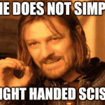 A famous meme image shows a person with long hair holding up their hand, with text above and below reading: One does not simply use right handed scissors—just like missing the Hot 1027 Breakfast.