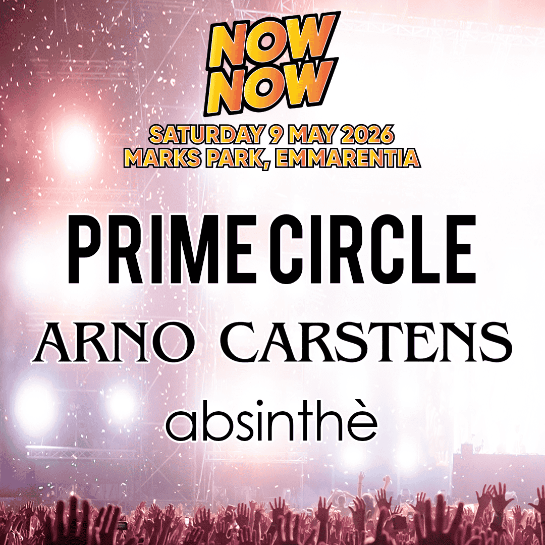 Concert poster for NOW NOW event on 9 May 2026 at Marks Park, Emmarentia—a perfect getaway! Featuring Prime Circle, Arno Carstens, and Absinthe. Background shows a lively crowd and bright stage lights.