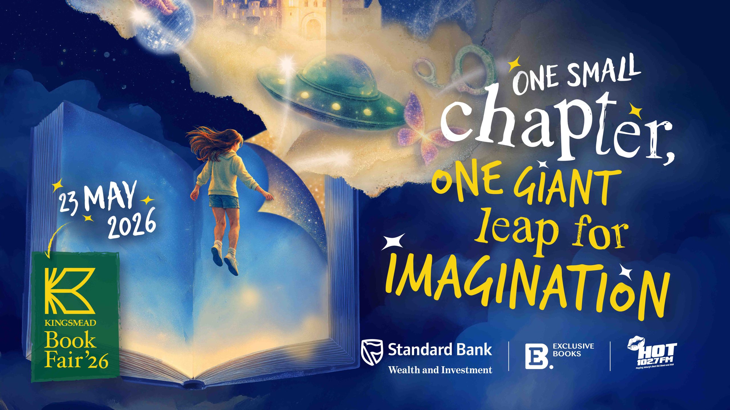 A girl floats above an open book with light pouring out, surrounded by whimsical images like a UFO and castle. Text reads: One small chapter, one giant leap for imagination. Featuring Lloyd Madurai. 23 May 2026. Kingsmead Book Fair 26.