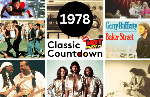 A collage labeled Classic Countdown 1978 featuring scenes from Superman, Grease, Bee Gees, music duo Chic, Gerry Rafferty’s Baker Street cover, Janet Jackson highlights, a radio dial, and the Hot 1027 FM logo.