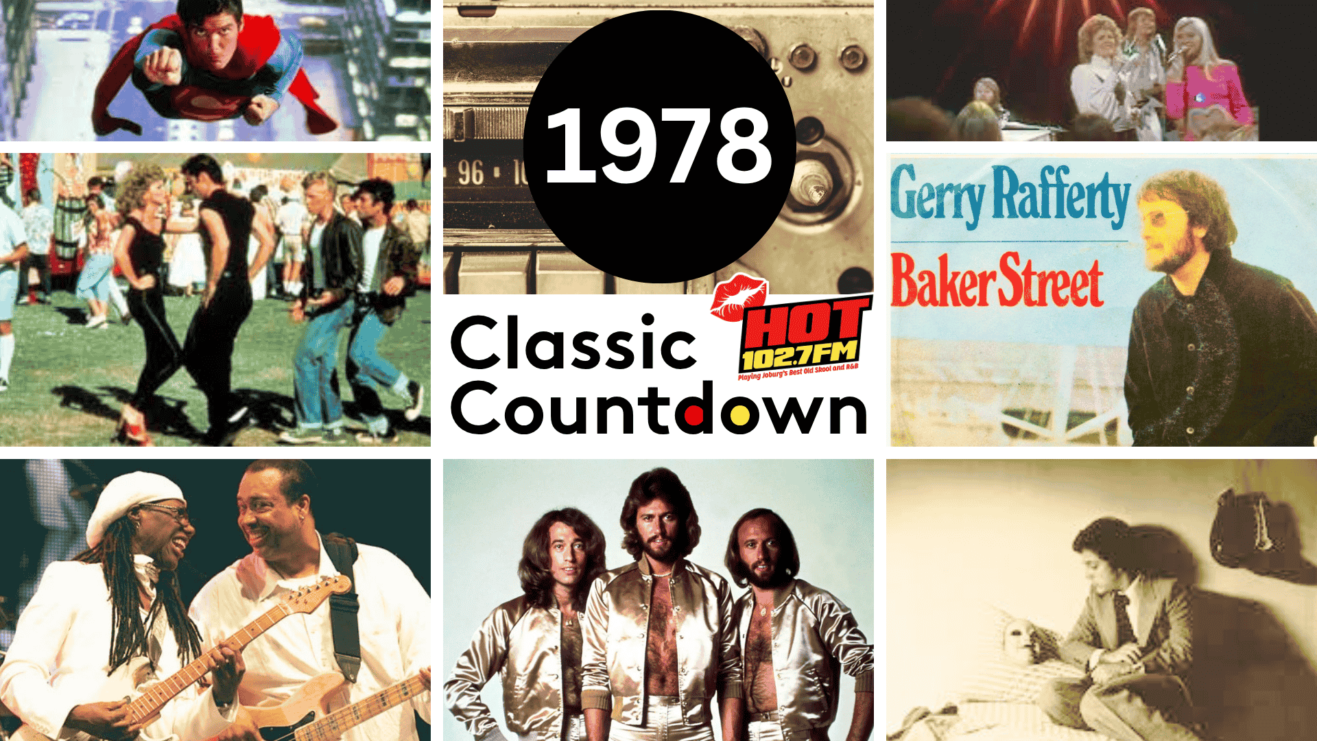 A collage labeled Classic Countdown 1978 featuring scenes from Superman, Grease, Bee Gees, music duo Chic, Gerry Rafferty’s Baker Street cover, Janet Jackson highlights, a radio dial, and the Hot 1027 FM logo.