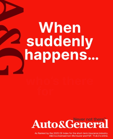 White text on a red background reads, “When suddenly happens… Auto & General. Never not there.” Large partial letters “A&G” appear on the left side. Small text along the bottom provides company information.