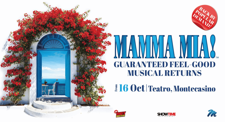 Poster for Mamma Mia! features a Greek-style white building with a blue door and vibrant red flowers, overlooking the sea. Text announces the musicals return from 16 Oct at Teatro, Montecasino.