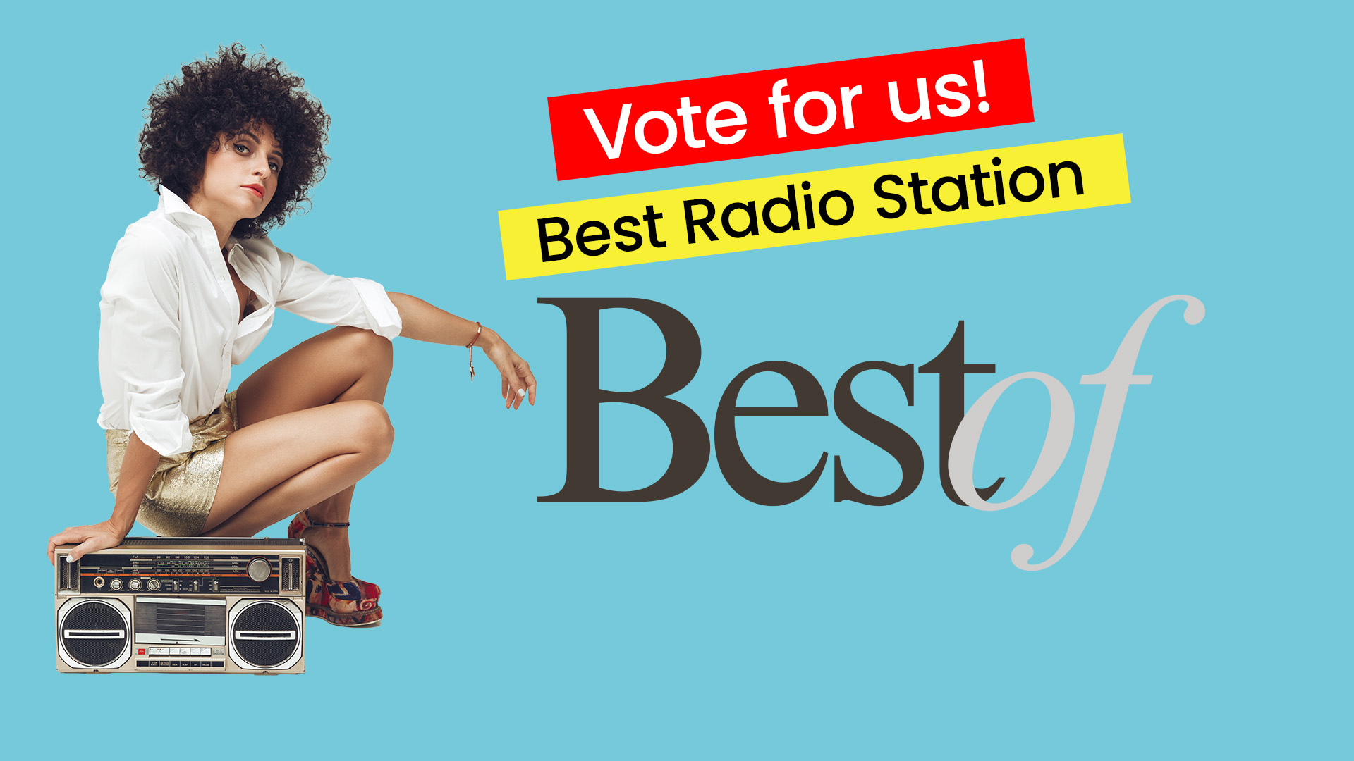 A person with curly hair crouches beside a boombox. Red and yellow banners read “Vote for us! Best Radio Station” above large “Best of” text on a blue background.
