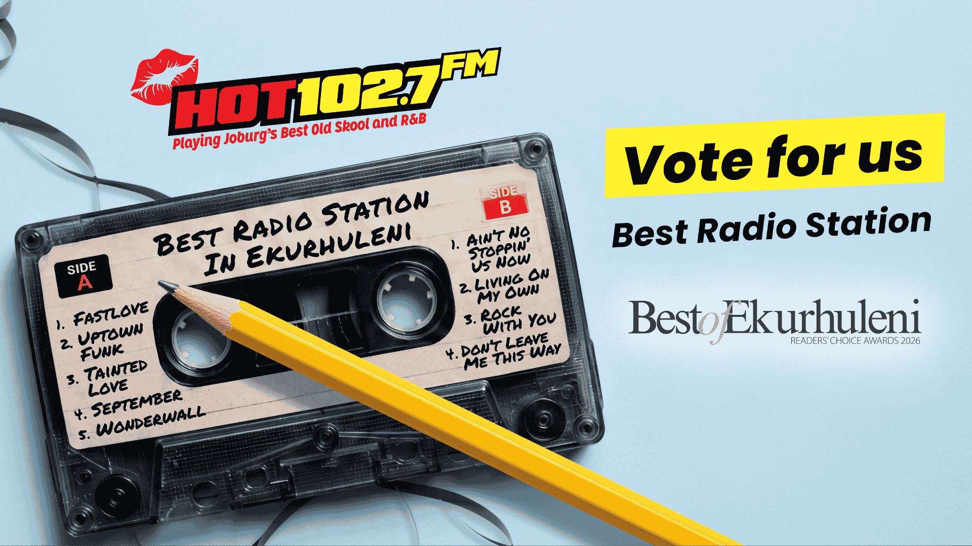 A pencil points to a cassette labeled Best Radio Station in Ekurhuleni beside a Vote for us banner for Hot 102.7 FM and the Best of Ekurhuleni Readers Choice Awards.