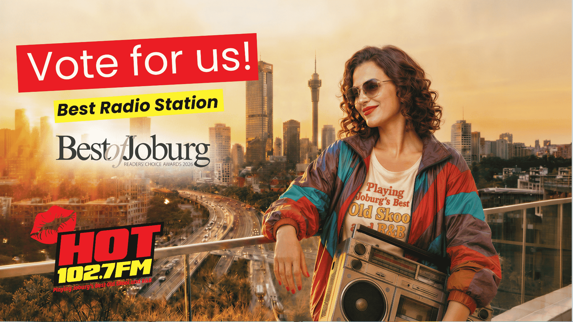 A woman in retro clothes holds a boombox on a city balcony at sunset. Text reads “Vote for us! Best Radio Station, Best of Joburg,” and “HOT 102.7 FM” with a red lipstick kiss logo.