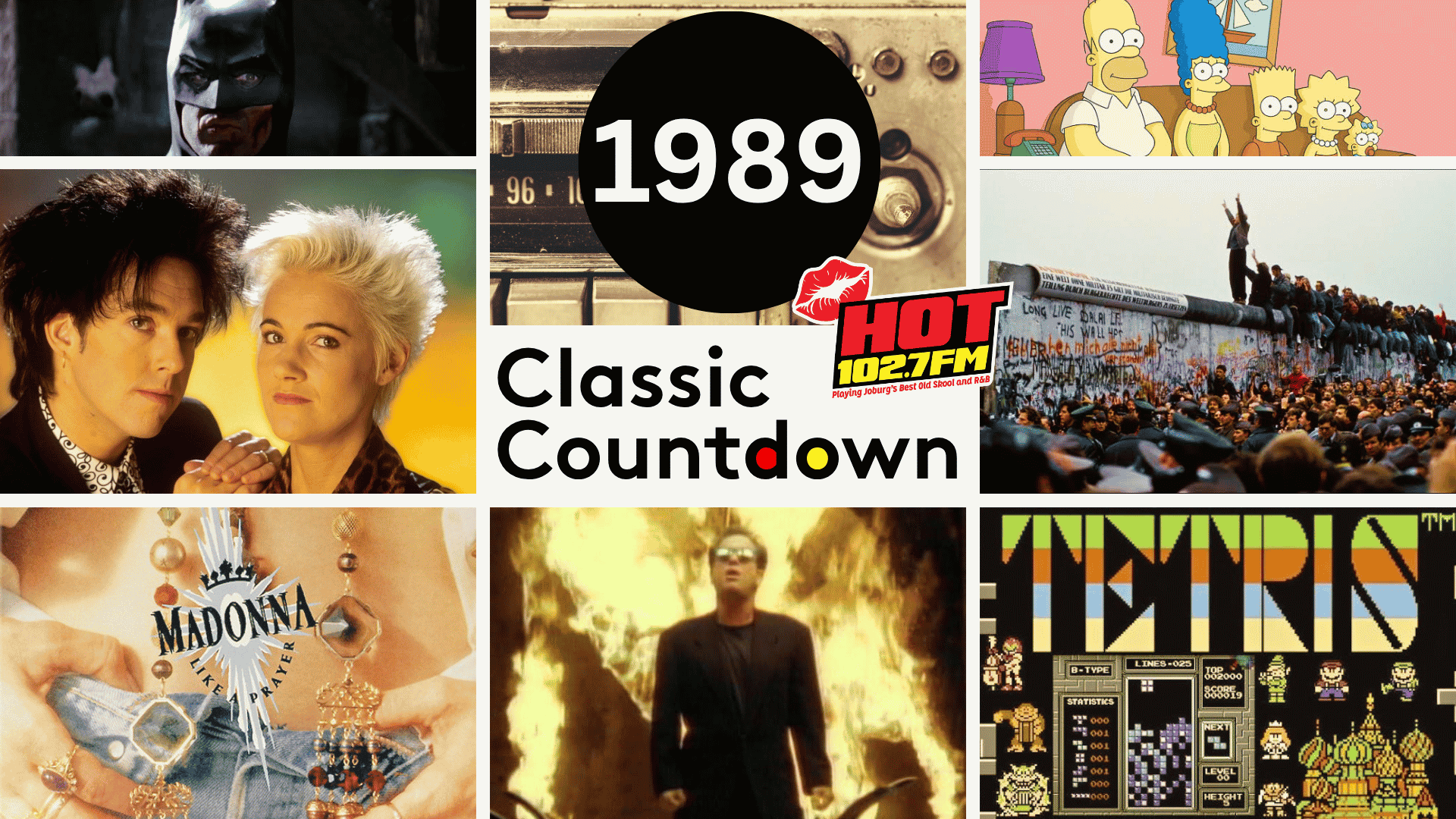 A collage featuring Batman, a radio, The Simpsons, Roxette, the Berlin Wall, Madonna, a man in sunglasses, and a Tetris game, all around a 1989 Classic Countdown HOT 102.7FM logo.