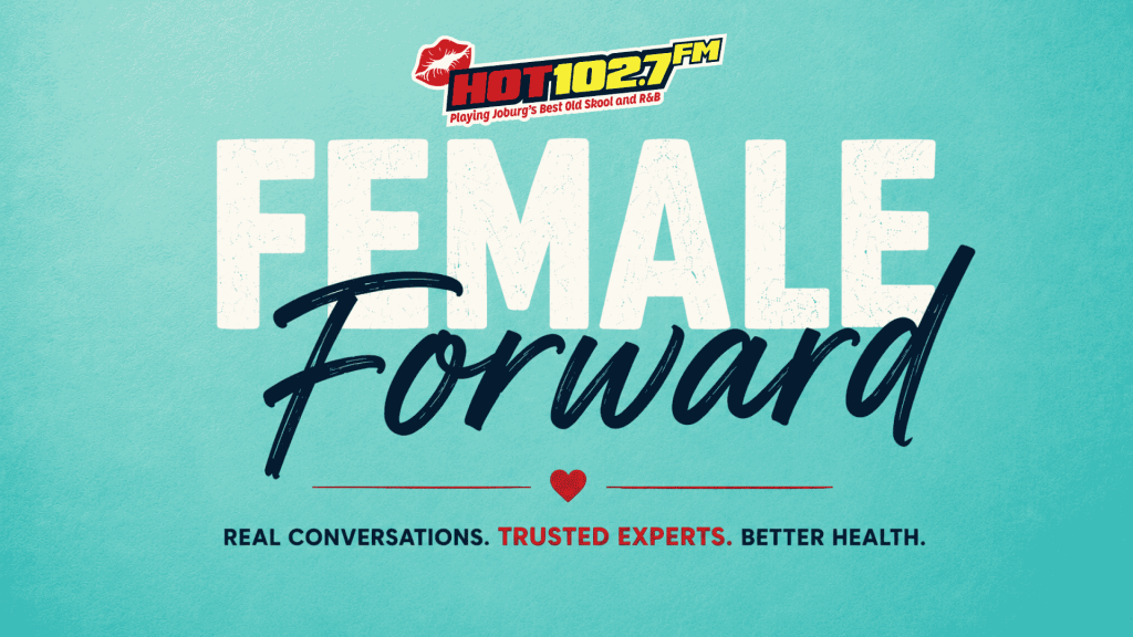 Hot 102.7 FM logo above large text FEMALE Forward. Below, a heart icon and the slogan: Real conversations. Trusted experts. Better health—featuring special focus on Shona breast cancer awareness. Light blue background.