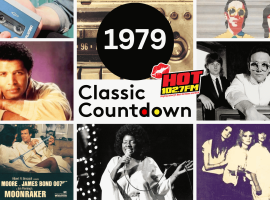 A collage featuring 1979 pop culture: a Sony Walkman, musicians, a Classic Countdown text, retro radio, Moonraker movie poster, and Hot 102.7 FM logo.