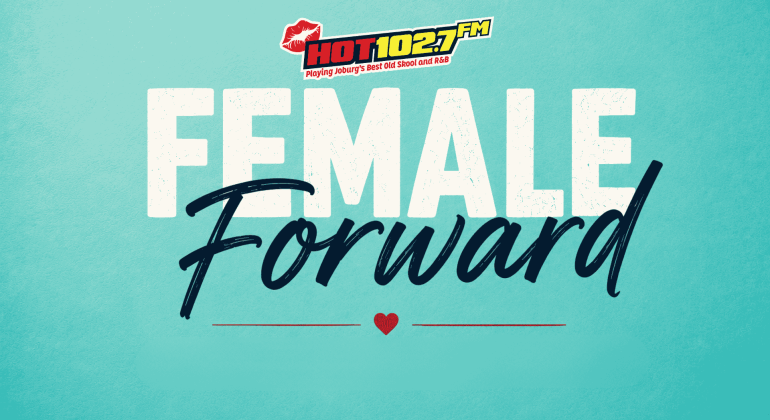 A turquoise graphic reads HOT 102.7 FM. Female Forward in bold white and script fonts, with a small red heart underneath.