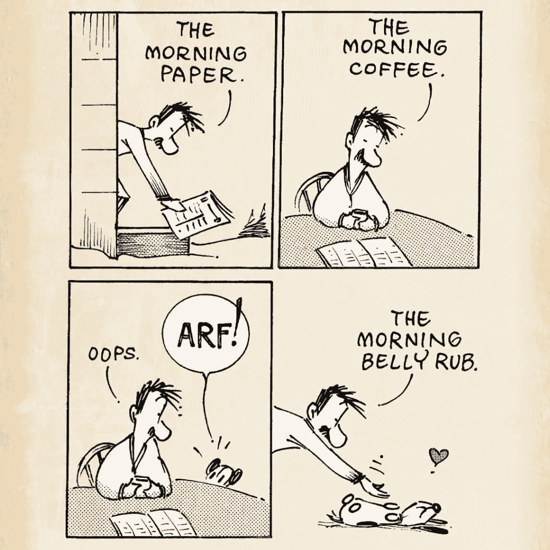 Four-panel comic: Man reads paper, wrapped in a cozy winter blanket, drinks coffee, then his dog barks ARF! Man laughs and gives the dog a belly rub as the dog lies on its back with a heart above.
