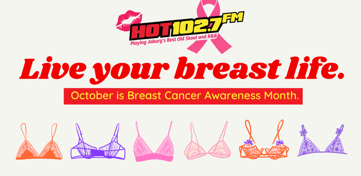 Hot 102.7 FM Breast Cancer Awareness Month promo with slogan Live your breast life, a pink ribbon, and illustrated bras in various colors and styles along the bottom.