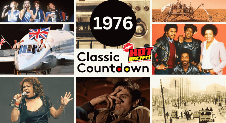 Collage of 1976 events: musicians performing, Mars lander, Concorde plane, radio, music group, soul singer, man with hand on face, and street protest, with 1976 Classic Countdown HOT 102.7 FM text in the center.