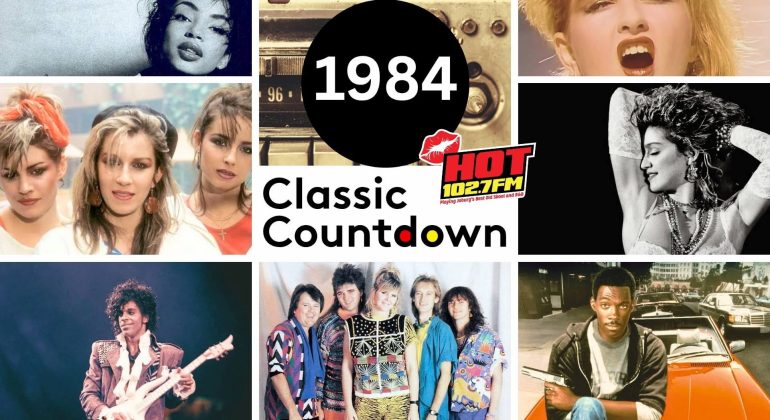 Collage of 1980s pop stars, a radio, and a logo for HOT 102.7 FM. Text in the center reads 1984 Classic Countdown. Images include iconic singers, a band, a comedian, and colorful 80s fashion.