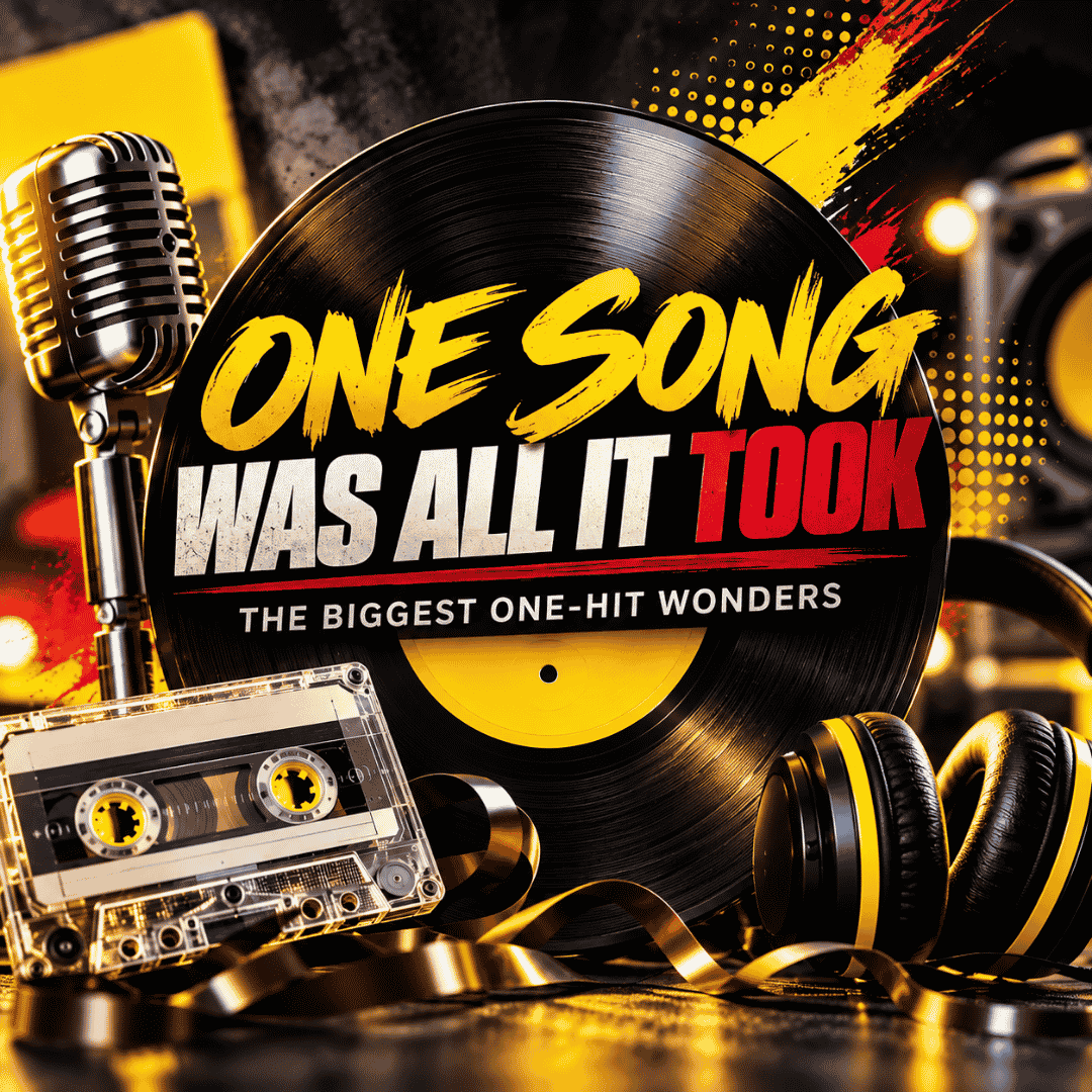 A vinyl record reads One Song Was All It Took: The Biggest One-Hit Wonders, with a cassette tape, microphone, and headphones nearby. Bold yellow, white, and red text stands out in a music-themed setting.