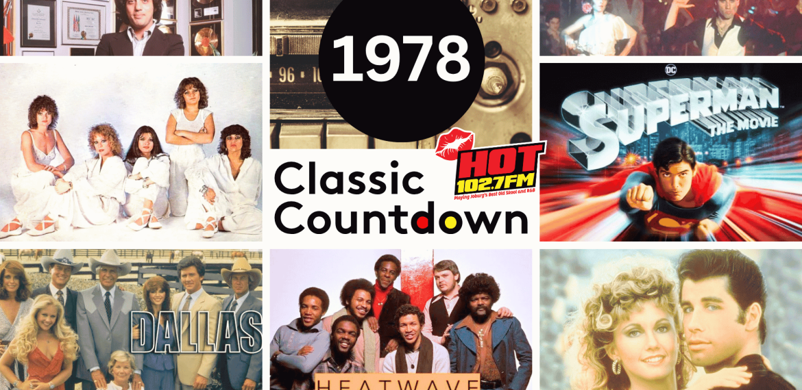 Collage of 1978 pop culture imagery featuring Billy Joel, scenes from Grease and Superman, the cast of Dallas, the band Heatwave, and the Hot 102.7 FM Classic Countdown logo.