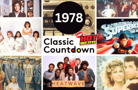 Collage of 1978 pop culture imagery featuring Billy Joel, scenes from Grease and Superman, the cast of Dallas, the band Heatwave, and the Hot 102.7 FM Classic Countdown logo.